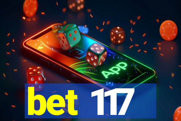 bet 117